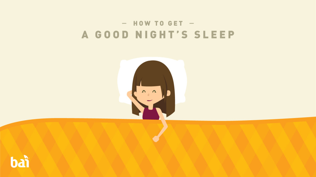How to Get a Good Night's Sleep- Why Telling Your Boss That You'll be Late is Totally Legit- Bai